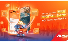 MSB thiết lập tiêu chuẩn mới cho ngân hàng số dành cho khách hàng cá nhân