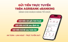Agribank eBanking - Chủ động gửi tiền 24/7, linh hoạt rút gốc