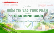 Minh bạch thông tin – nền tảng xây dựng niềm tin vào thực phẩm