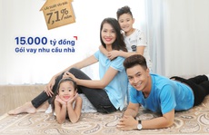 Vay mua nhà đất, lãi suất chỉ từ 7,1%/năm