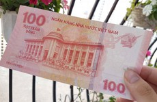 Tiền giấy 100 đồng lưu niệm lên giá gấp đôi sau một năm ra mắt