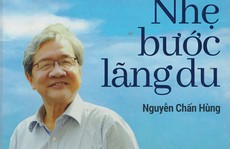 'Nhẹ bước lãng du' cùng Nguyễn Chấn Hùng