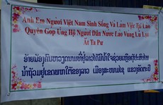 Người Việt ở Lào đang tìm về Attapeu chia sẻ khó khăn