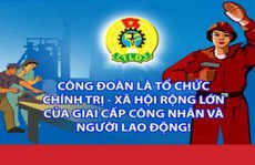 Tăng cường tuyên truyền Đại hội XII Công đoàn Việt Nam