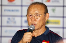 HLV Park Hang-seo: Cầu thủ Việt Nam không hề e ngại đối thủ nào!