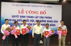 Đà Nẵng chính thức hợp nhất 3 văn phòng Đoàn ĐBQH, HĐND, UBND