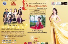 Ai cấp phép chương trình 'Tôn vinh nữ hoàng thương hiệu Việt Nam 2019'?