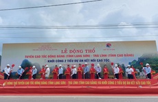 Động thổ tuyến cao tốc Đồng Đăng - Trà Lĩnh