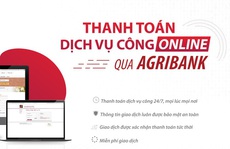 Agribank nỗ lực đẩy mạnh thanh toán điện tử Dịch vụ công Quốc gia