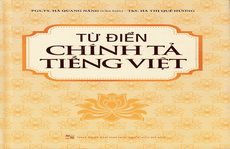 “TỪ ĐIỂN CHÍNH TẢ SAI CHÍNH TẢ” (*) Người bắt lỗi tiếp tục phản biện