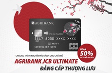 Chủ thẻ Agribank JCB Ultimate được hoàn tiền đến 50% khi thanh toán