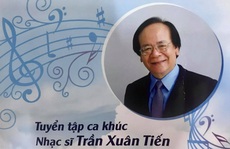 Nhạc sĩ Trần Xuân Tiến ra mắt tuyển tập Tổ quốc yêu thương