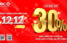 Ngày vàng 12-12: BIC giảm tới 30% phí bảo hiểm sức khỏe trực tuyến