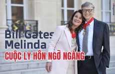 [eMagazine] Cuộc ly hôn ngỡ ngàng của tỉ phú Bill Gates