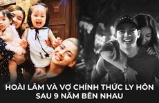 Lý do Hoài Lâm li dị lần đầu được tiết lộ