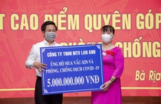 Công ty TNHH MTV Lan Anh ủng hộ 10 tỉ đồng mua vắc xin phòng, chống dịch Covid-19.