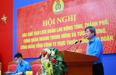Nâng cao mức sống, cải thiện điều kiện làm việc cho công nhân