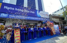 Thông báo khai trương hoạt động Ngân hàng Bản Việt - Chi nhánh Bắc Sài Gòn