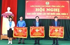 Công đoàn Đắk Lắk thăm hỏi, tặng quà 33.000 lượt đoàn viên khó khăn