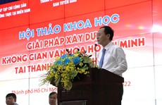 Sớm hình thành Không gian văn hóa Hồ Chí Minh