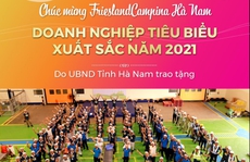 Nhà máy Hà Nam của Tập đoàn FrieslandCampina Việt Nam được vinh danh “Doanh nghiệp tiêu biểu xuất sắc”