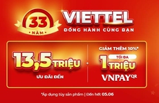 Mừng sinh nhật Viettel tròn 33 tuổi: Viettel Store ưu đãi tới 13.5 triệu đồng