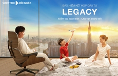 LEGACY - Giải pháp bảo vệ và đầu tư tài chính tối ưu từ Manulife và Techcombank