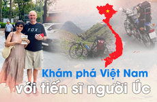 Khám phá Việt Nam với tiến sĩ người Úc