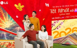 LG khởi động chiến dịch "Tết Nhà Là Tết Nhất"