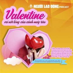 Valentine và nỗi lòng của cánh mày râu