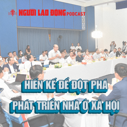 Hiến kế để đột phá phát triển nhà ở xã hội