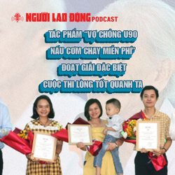 Tác phẩm “Vợ chồng U90 nấu cơm chay miễn phí” đoạt giải đặc biệt cuộc thi Lòng tốt quanh ta