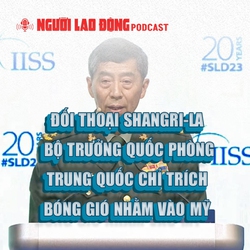Đối thoại Shangri-La: Bộ trưởng Quốc phòng Trung Quốc chỉ trích bóng gió nhắm vào Mỹ