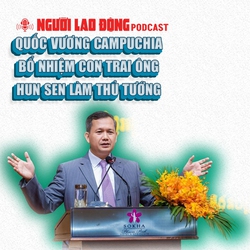 Quốc vương Campuchia bổ nhiệm con trai ông Hun Sen làm thủ tướng