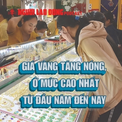 Giá vàng tăng nóng, ở mức cao nhất từ đầu năm đến nay