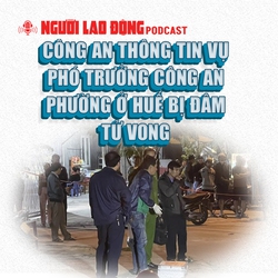 Công an thông tin vụ phó trưởng công an phường ở Huế bị đâm tử vong