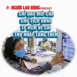 Chỉ đạo mới của Chủ tịch UBND TP HCM về chi thu nhập tăng thêm