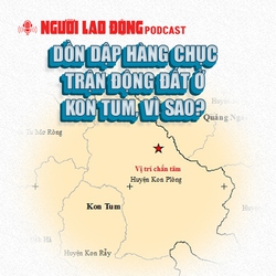 Dồn dập hàng chục trận động đất ở Kon Tum, vì sao?