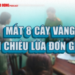 Mất 8 cây vàng vì chiêu lừa đơn giản