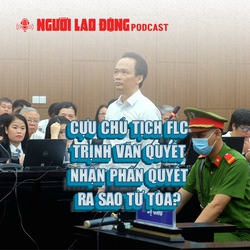 Hôm nay tuyên án cựu chủ tịch FLC Trịnh Văn Quyết