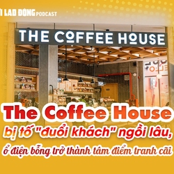 The Coffee House bị tố "đuổi khách" ngồi lâu, ổ điện bỗng trở thành tâm điểm tranh cãi