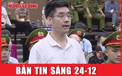 Thời sự sáng 24-12: Cựu điều tra viên Hoàng Văn Hưng bất ngờ nhận tội, xin giảm nhẹ hình phạt