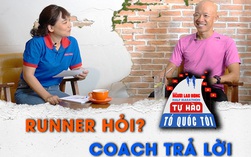 "RUNNER HỎI - COACH TRẢ LỜI"