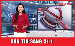 Bản tin sáng 31-1: Cận Tết, nhiều đường ở TP HCM ùn tắc nghiêm trọng