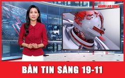 Bản tin sáng 19-11: Chi tiết đáng chú ý khiến ông Minh Tuệ ngừng đi khất thực