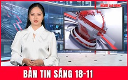 Bản tin sáng 18-11: Khoảnh khắc sinh tử: Tài xế nhảy khỏi xe đầu kéo trước khi bị lũ cuốn mất tích
