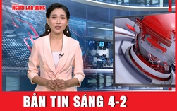 Bản tin sáng ngày 4-2: Ông Lê Hoài Trung làm Chánh văn phòng Trung ương Đảng