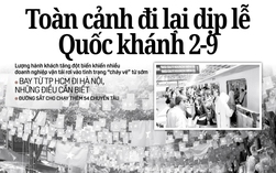 Báo in ngày 30-8: Toàn cảnh đi lại dịp lễ Quốc khánh 2-9