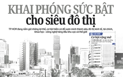 Báo in Người Lao Động 29-9: Khai phóng sức bật cho siêu đô thị