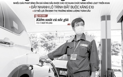 Báo in ngày 10-3: Kích hoạt giải pháp bảo đảm nguồn cung xăng dầu